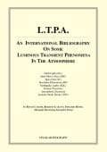 L.T.P.A. - An International Bibliography On Some Luminous Transient Phenomena in the Atmosphere - UPIAR PUBLICATIONS