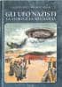 Gli UFO nazisti - La storia e la mitologia - MONOGRAFIE CISU