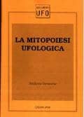 La mitopoiesi ufologica - CISU MONOGRAPHS