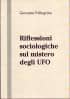 Riflessioni sociologiche sul mistero degli UFO - LIBRI UFO ITALIANI