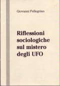 Riflessioni sociologiche sul mistero degli UFO