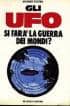 UFO: si farà la Guerra dei Mondi? - LIBRI UFO ITALIANI