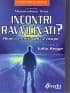 Incontri Ravvicinati - LIBRI UFO ITALIANI