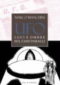 Ufo: light and shadow on the Faralli case - ITALIAN UFO BOOKS