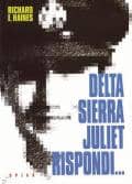 Delta Sierra Juliet Rispondi ... - LIBRI UFO ITALIANI